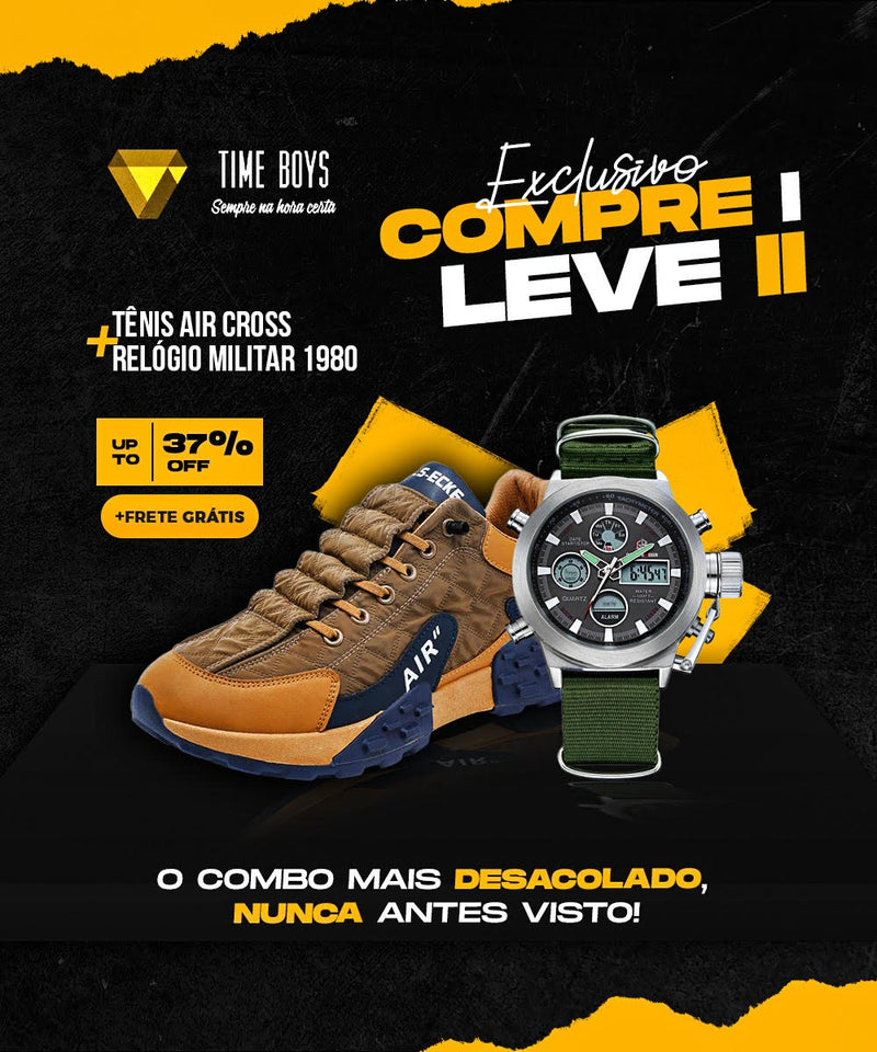 COMPRE 1 LEVE 2 - Relógio Militar 1980 + Tênis Air Cross